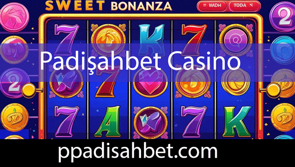 padisahbet-casino Padişahbet casino oyunlarını çeşitlendirerek ön alandadır.