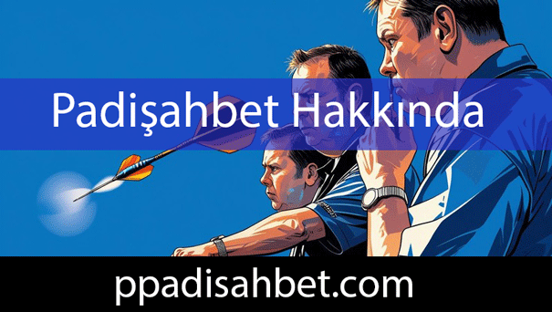 Padişahbet hakkında yazılanlar burayı özelleştiren noktalardandır.