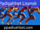 Padişahbet lisanslı yapısıyla hizmetlerini ortaya dökmektedir.