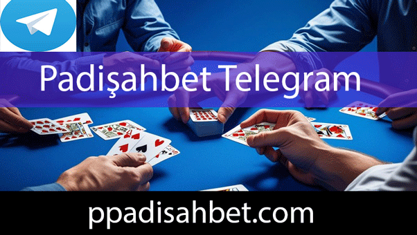 Padişahbet telegram resmi kanalıyla aktif durumdadır.